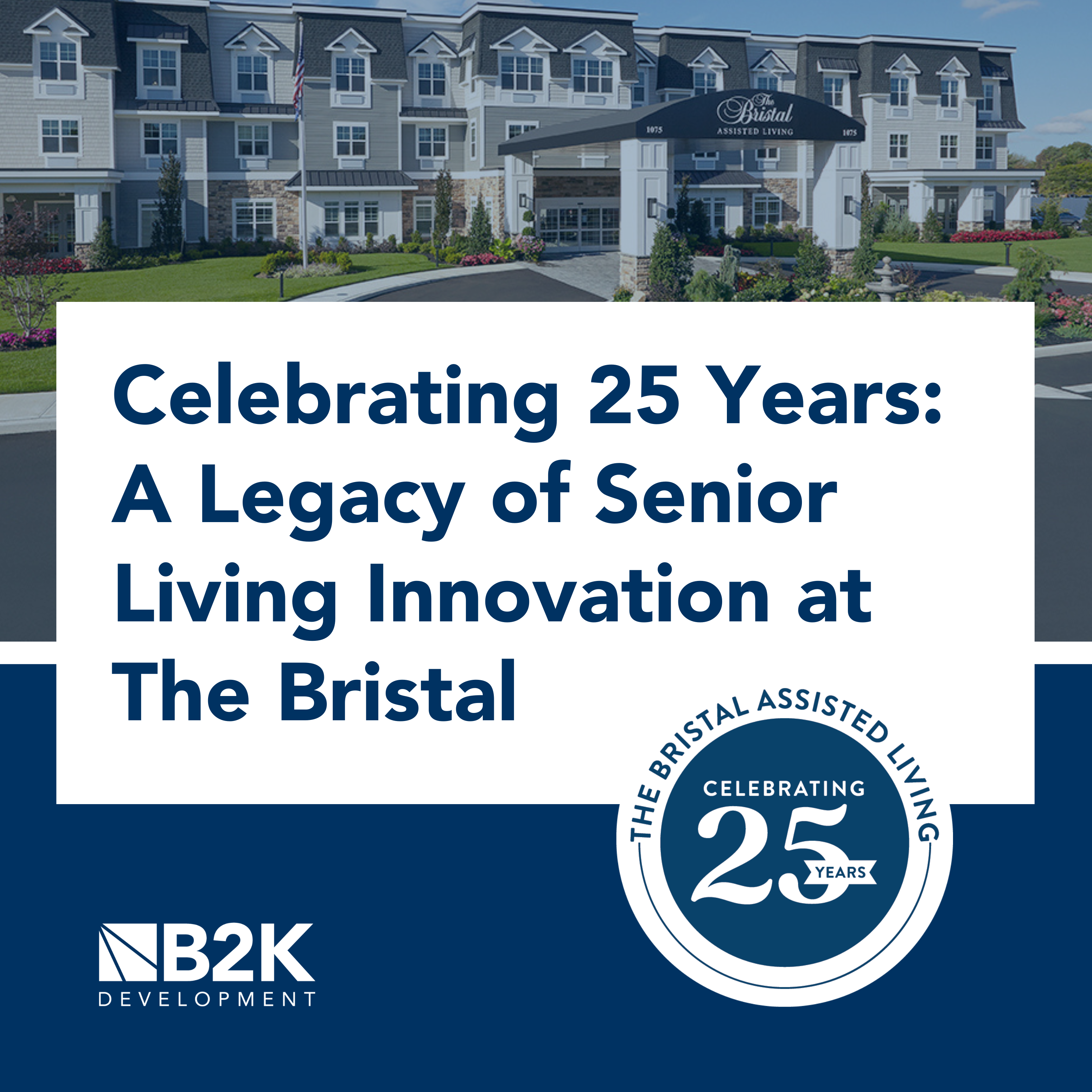 Celebrating 25 Years: A Legacy of Senior Living Innovation at The Bristal