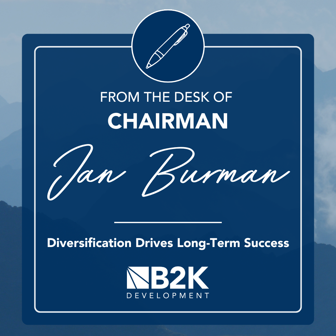 From the Desk of Jan Burman: How Diversification Drives Long-Term Success