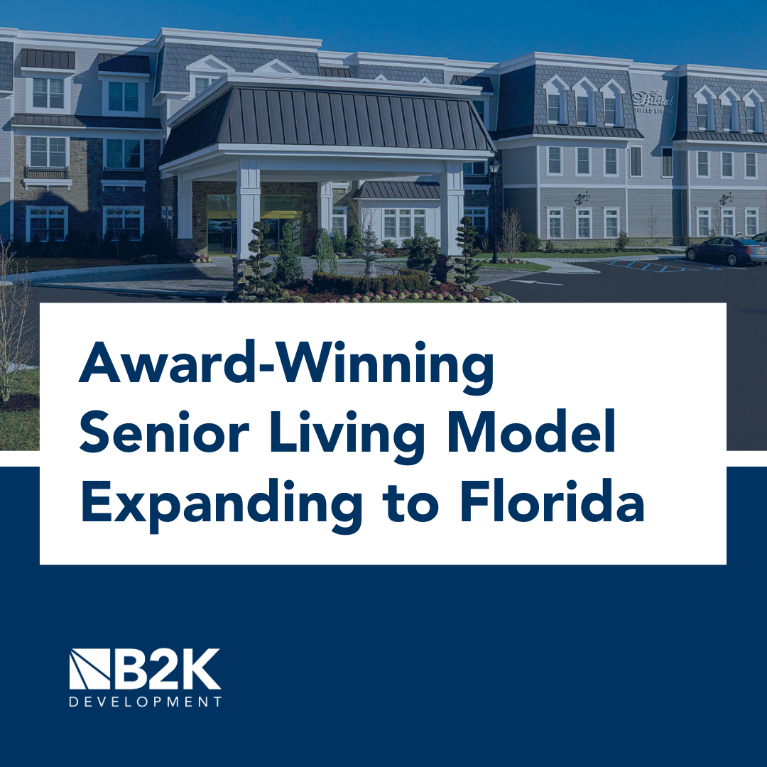 B2K Development Brings Award-Winning Senior Living Model of The Bristal to South Florida