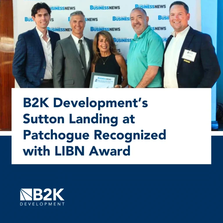 B2K Development’s Sutton Landing at Patchogue Recognized at 2026 Long Island Business News Real Estate, Architecture & Engineering Awards
